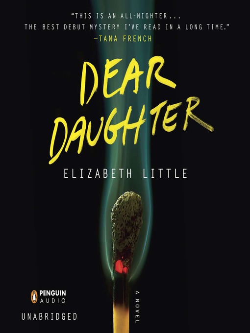 Title details for Dear Daughter by Elizabeth Little - Available
